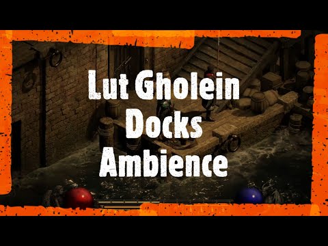 Diablo 2 Remastered: Ambience of Lut Gholein Docks Music at 50%