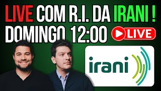 LIVE COM R.I. DA IRANI! TUDO O QUE VOCÊ PRECISA SABER! #rani3