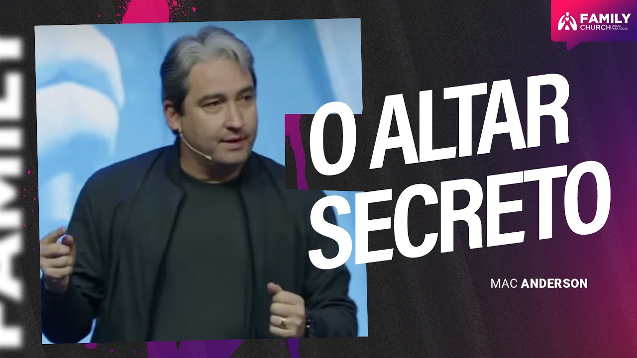 O ALTAR SECRETO - PR MAC ANDERSON
