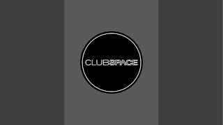 Club Space est en vivo