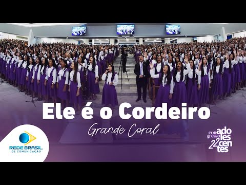 Ele é o Cordeiro | Grande Coral de Adolescentes | 22º Congresso de Adolescentes
