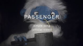 Passenger | Simple Song (Official Video)