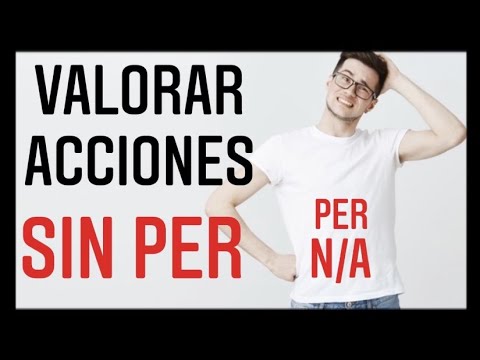 cómo valorar acciones sin PER solución práctica