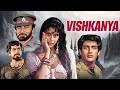 Vishkanya A Tale Of Revenge And Mystery Bollywood Fantasy Pooja Bedi Riya Sen Hindi Film