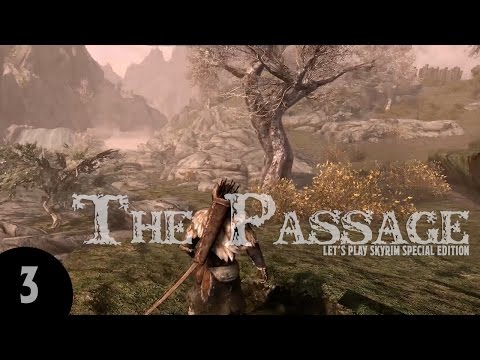 Let's Play Skyrim SE: The Passage - Part 3