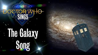 Doctor Who Sings - The Galaxy Song