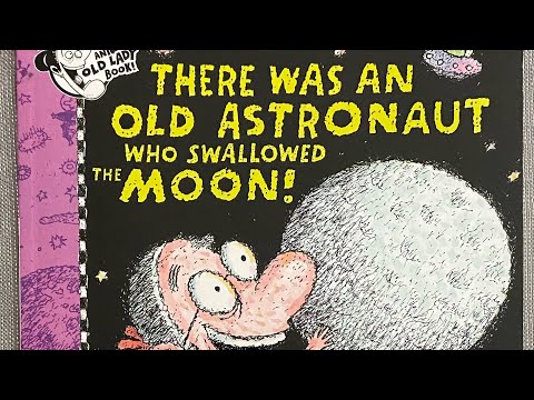 There was an old Astronaut who swallowed the moon by Lucille Colandro | Children’s Book Read Aloud