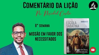 LIÇÃO DE ESCOLA SABATINA - DOMINGO - A FÉ DOS AMIGOS - 8* SEMANA