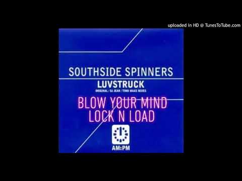 BLOW YOUR LUVSTRUCK-LOCK N LOAD VS THE SOUTHSIDE SPINNERS-MARK TYNAN MASHUP