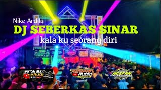 Download lagu DJ SEBERKAS SINAR - KALA KU SEORANG DIRI REMIX FULL BASS GLERR // REZFAN AUDIO mp3