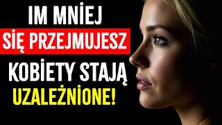 Dlaczego kobiety uzależniają się od mężczyzn, którzy traktują je jak nikogo | Stoicyzm