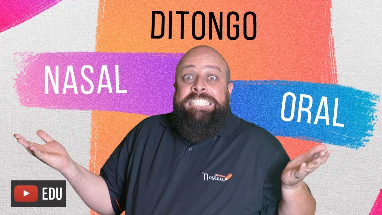 Ditongo Oral x Ditongo Nasal - Professor Noslen explica!