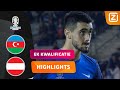 VERHITTE STRIJD IN DE SLOTMINUTEN?| Azerbeidzjan vs Oostenrijk | EK 2024 Kwalificatie | Samenvatting