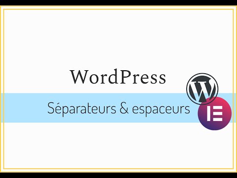 WordPress 10 Espaceurs et séparateurs