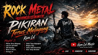 Download lagu ROCK METAL - PIKIRAN TERUS MELAYANG | FULL ALBUM 2026 | ROCK INDONESIA TERBARU & VIRAL (@kamldMusic) mp3