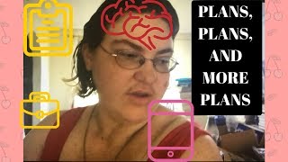 PLANS, PLANS, AND MORE PLANS