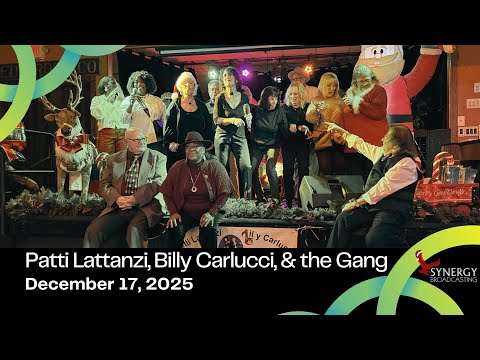 Patti Lattanzi, Billy Carlucci, & the Gang | 12-17-2025
