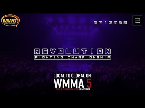 MWG -- WMMA 5 -- Revolution FC , Episode 2