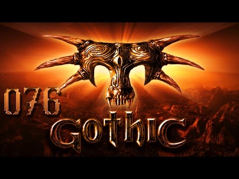 Let's Play - GOTHIC - Part #076 [Deutsch/German]: Eine Frage des richtigen Eisens