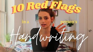 10 RED FLAGS you NEED to look out for in someone's Handwriting