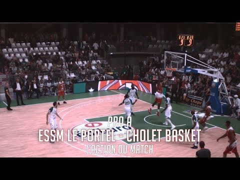 ESSM Le Portel - Cholet Basket: L'Action du Match