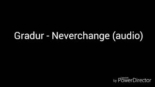 Gradur - Neverchange (audio)