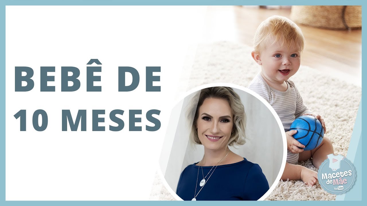 ATIVIDADES PARA O DESENVOLVIMENTO DO BEBÊ DE 10 MESES | MACETES DE MÃE
