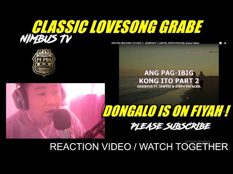 ANG PAG IBIG KONG ITO PART 2 - DESIBYUS FT JAWTEE, STEPH PATACSIL REACTION