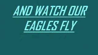 &quot;Fly, Eagles, Fly&quot; The Philadelphia Eagles Fight Song