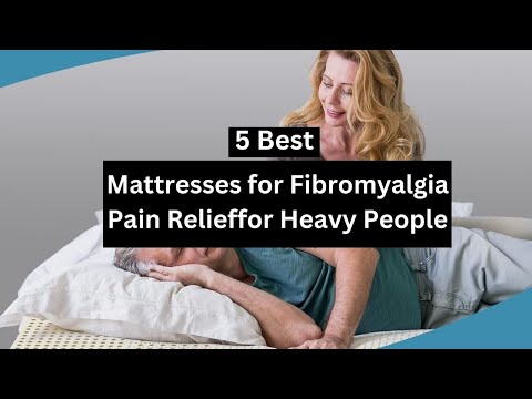 Top 5 Mattresses for Fibromyalgia Pain Relief in 2025