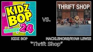 KIDZ BOP  Vs. Mackelmore and Ryan Lewis - &quot;Thrift Shop&quot;