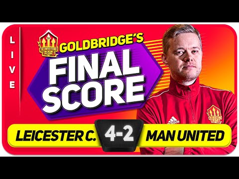 GOLDBRIDGE! LEICESTER 4-2 MANCHESTER UNITED Match Reaction