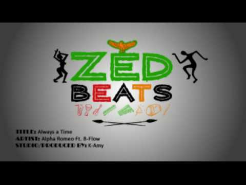 Always A Time - Alpha Romeo Ft. B-Flow