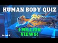 Can You Pass This Human Body Quiz?  Quiz No.1 of 4