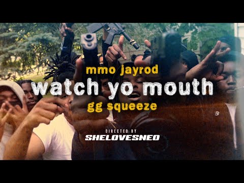 MMO Jayrod x GG Squeeze - Watch Yo Mouth [Official Music Video] Dir. @SheLovesNeo ​