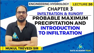 Lecture 20 | Chapter 03 | Probable Maximum Precipitation and Infiltration | Engineering Hydrology