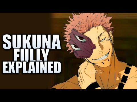 SUKUNA Fully Explained / Jujutsu Kaisen
