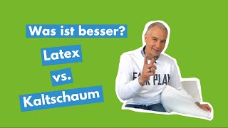 Matratzen: Kaltschaum vs. (Natur-)Latex