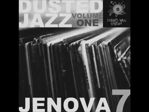 Jenova 7 - Dusted Jazz Volume One [Full Album]
