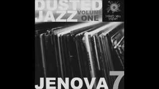 Jenova 7 - Dusted Jazz Volume One [Full Album]