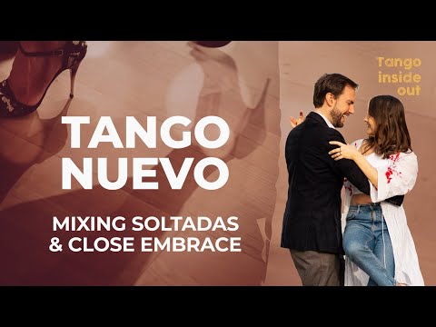TANGO NUEVO: Elastic Embrace - Mixing Soltadas with Close Embrace #dance #tutorial