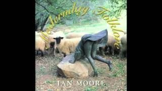 Ian Moore "Morning Song"