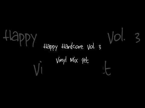 Happy Hardcore Vol. 3 - Vinyl Mix Set