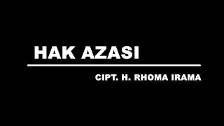 Download lagu Rhoma Irama - Hak Azasi (Stereo | ) mp3 Download lagu Rhoma Irama - Hak Azasi (Stereo | ) mp3