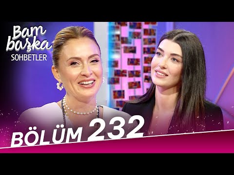 Bambaşka Sohbetler 232. Bölüm - Aslıhan Güner | "En iyi arkadaşımla evlendim!"