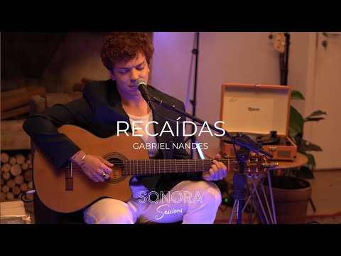 Sonora Sessions #1 - Recaídas - Gabriel Nandes