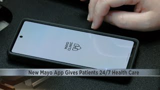New Mayo Health Clinic System app gives patients 24/7 health care