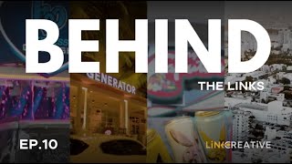 BEHIND THE LINKS EP.10