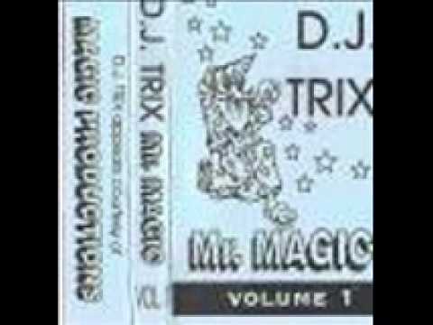 Dj Trix -  Mr  Magic - Vol 1