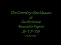 Country Gentlemen @ Birchmere Shirlington VA 8-17-78  - Audio only -